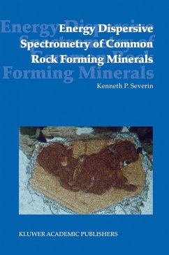 Energy Dispersive Spectrometry of Common Rock Forming Minerals - Severin, K. P.