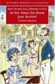 So You Think You Know Jane Austen?