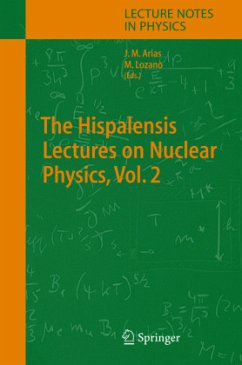 The Hispalensis Lectures on Nuclear Physics - Arias, Jose Miguel / Lozano, Manuel (eds.)