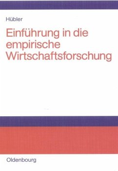 Einführung in die empirische Wirtschaftsforschung - Hübler, Olaf
