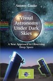 Visual Astronomy Under Dark Skies