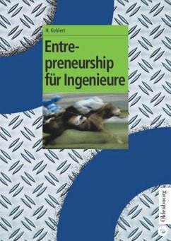 Entrepreneurship für Ingenieure - Kohlert, Helmut (Hrsg.)