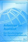 Arbeiten im Ausland Arbeiten im Ausland