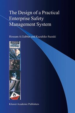 The Design of a Practical Enterprise Safety Management System - Gabbar, Hossam A.;Suzuki, Kazuhiko