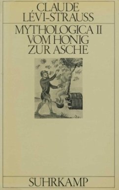 Vom Honig zur Asche / Mythologica 2 - Lévi-Strauss, Claude