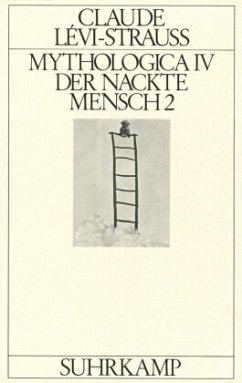 Der nackte Mensch / Mythologica 4, Tl.2 - Lévi-Strauss, Claude