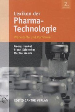 Lexikon der Pharma-Technologie - Henkel, Georg; Stieneker, Frank; Wesch, Martin