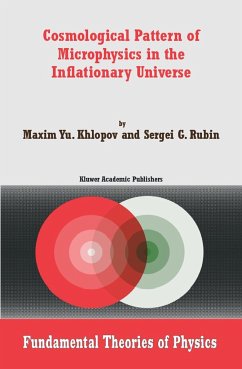 Cosmological Pattern of Microphysics in the Inflationary Universe - Khlopov, Maxim Y.;Rubin, Sergei G.