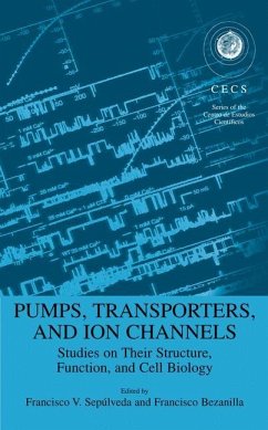 Pumps, Transporters, and Ion Channels - Sepulveda, Francisco / Bezanilla, Francisco (eds.)