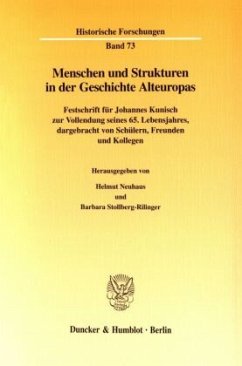 Menschen und Strukturen in der Geschichte Alteuropas. - Neuhaus, Helmut / Barbara Stollberg-Rilinger (Hgg.)