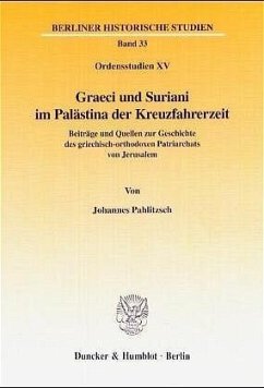 Graeci und Suriani im Palästina der Kreuzfahrerzeit. - Pahlitzsch, Johannes