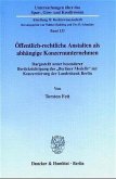 Öffentlich-rechtliche Anstalten als abhängige Konzernunternehmen.