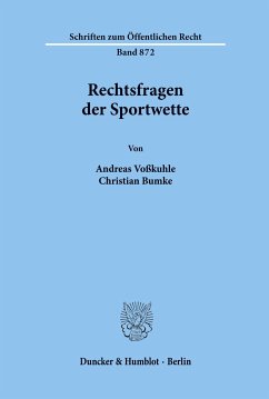 Rechtsfragen der Sportwette. - Voßkuhle, Andreas;Bumke, Christian