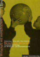 Mensch und Wirtschaft - Deppert, Wolfgang / Mielke, Dietmar / Theobald, Werner (Hgg.)