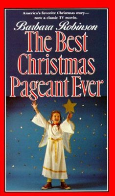 The Best Christmas Pageant Ever - Robinson, Barbara