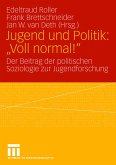 Jugend und Politik: "Voll normal!"