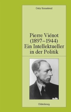 Pierre Viénot (1897-1944): Ein Intellektueller in der Politik - Sonnabend, Gaby