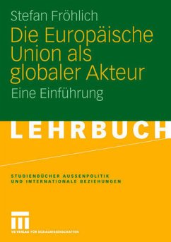 Die Gemeinsame Außen- und Sicherheitspolitik GASP - Fröhlich, Stefan