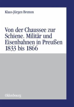 Von der Chaussee zur Schiene - Bremm, Klaus-Jürgen