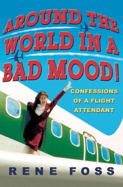 Around the World in a Bad Mood! - Foss, Rene