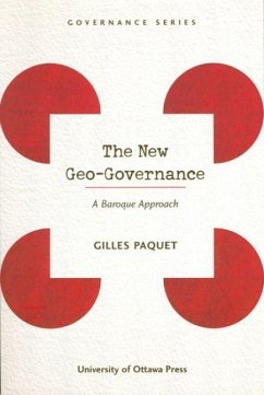 The New Geo-Governance - Paquet, Gilles