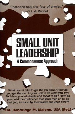 Small Unit Leadership - Malone, Dandridge M.