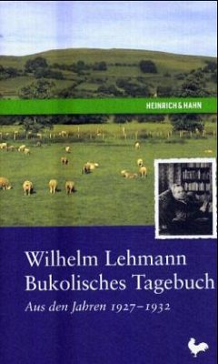 Bukolisches Tagebuch - Lehmann, Wilhelm
