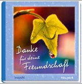 Danke für deine Freundschaft