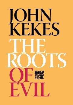 The Roots of Evil - Kekes, John