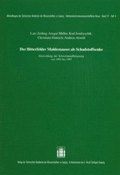 Der Bitterfelder Muldestausee als Schadstoffsenke - Zerling, Lutz;Müller, Ansgar;Jendyschik, Karl