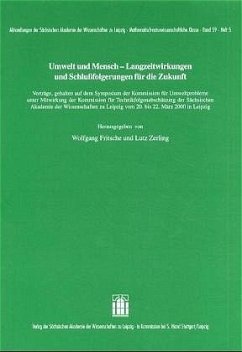 Umwelt und Mensch - Langzeitwirkungen und Schlußfolgerungen für die Zukunft - Fritsche, Wolfgang / Zerling, Lutz (Hgg.)