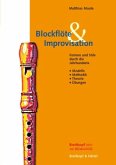 Blockflöte und Improvisation Blockflöte und Improvisation