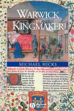 Warwick the Kingmaker - Hicks, Michael