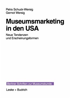 Museumsmarketing in den USA - Schuck-Wersig, Petra;Wersig, Gernot