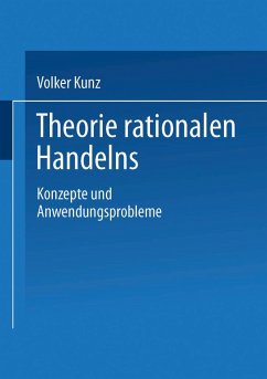 Theorie rationalen Handelns - Kunz, Volker