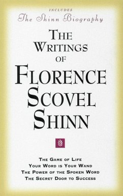 The Writings of Florence Scovel Shinn - Shinn, Florence Scovel