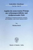 Aspekte des nemo-tenetur-Prinzips aus verfassungsrechtlicher und strafprozessualer Sicht.