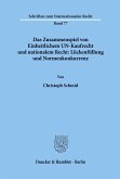 Das Zusammenspiel von Einheitlichem UN-Kaufrecht und nationalem Recht: Lückenfüllung und Normenkonkurrenz.