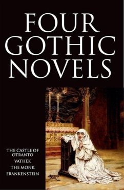 Four Gothic Novels - Walpole, Horace; Beckford, William; Lewis, Matthew
