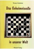 Das Geheimnisvolle in unserer Welt