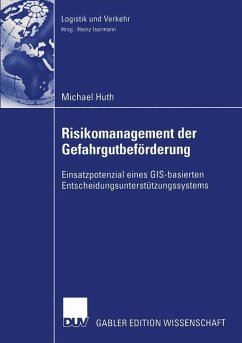 Risikomanagement der Gefahrgutbeförderung - Huth, Michael