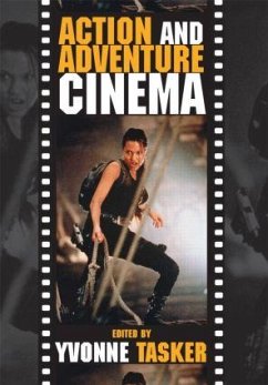 Action and Adventure Cinema - Tasker, Yvonne (ed.)