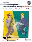 Saxophon spielen - mein schönstes Hobby, Alt-Saxophon, m. Audio-CD