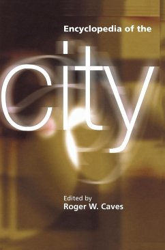 Encyclopedia of the City - Caves, Roger W. (ed.)