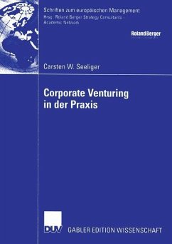 Corporate Venturing in der Praxis - Seeliger, Carsten W.