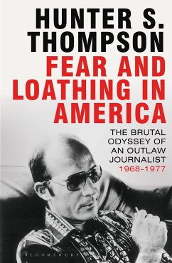 Fear and Loathing in America - Thompson, Hunter S.
