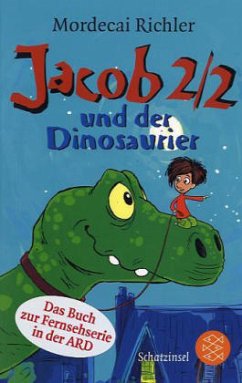 Jacob 2/2 und der Dinosaurier - Richler, Mordecai