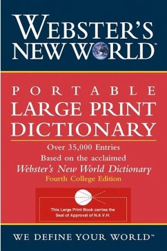 Webster's New World Portable Large Print Dictionary, Second Edition - The Editors of the Webster's New Wo