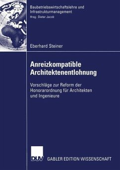 Anreizkompatible Architektenentlohnung - Steiner, Eberhard