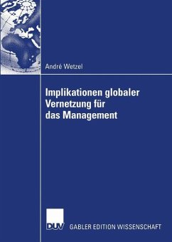 Implikationen globaler Vernetzung für das Management - Wetzel, André